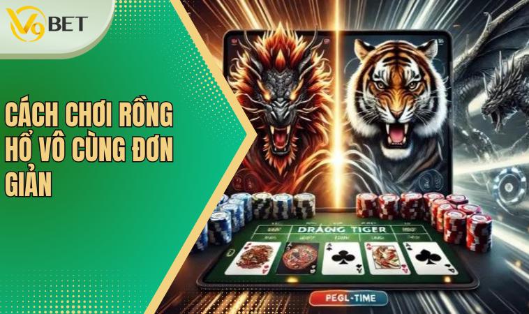 Cách chơi Rồng Hổ vô cùng đơn giản 