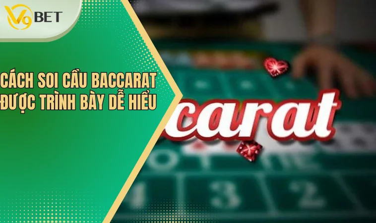 Cách Soi Cầu Baccarat Chi Tiết Và Hiệu Quả Nhất Cho Bạn 3 Cách soi cầu Baccarat được trình bày dễ hiểu