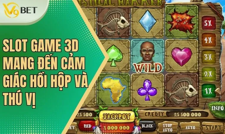 Thử vận may cùng slot game 3D đầy hấp dẫn